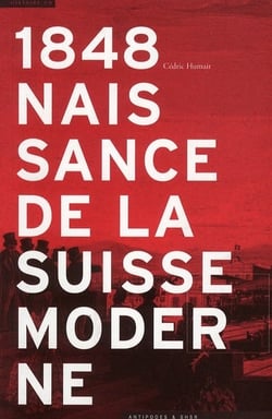 1848 - naissance de la Suisse moderne