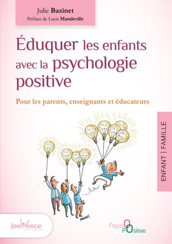 Éduquer les enfants avec la psychologie positive