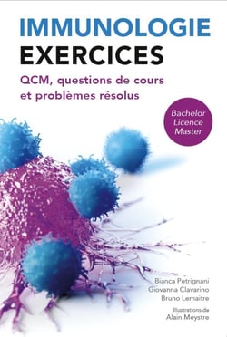 Immunologie : exercices- QCM, questions de cours et problèmes résolus