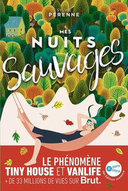 Mes nuits sauvages : le phénomène Tiny House