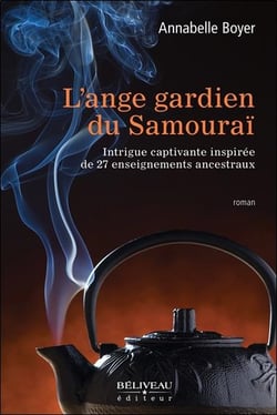 L'ange gardien du samouraï - intrigue captivante inspirée de 27 enseignements ancestraux