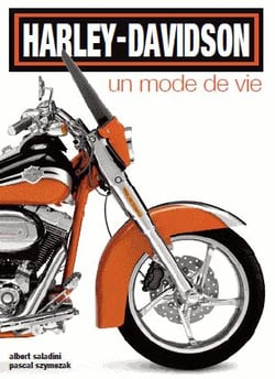 Harley davidson - un mode de vie