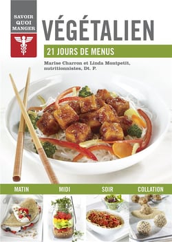 Savoir quoi manger : végétalien - 21 jours de menus