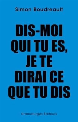 Dis-moi qui tu es, je te dirai ce que tu dis