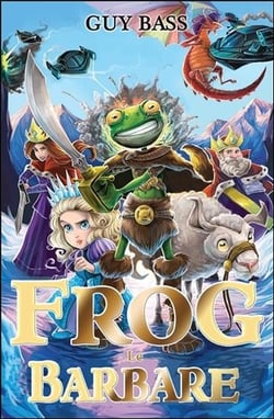 La légende de Frog t.2 - Frog le barbare