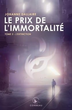 LE PRIX DE L'IMMORTALITE T03 L'EXTINCTION