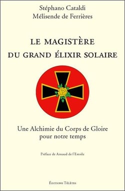 Le magistère du grand elixir solaire