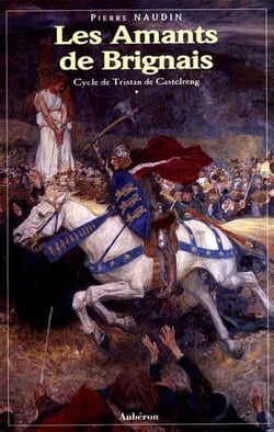 Cycle tristan de castelreng Tome 1 - les amants de brignais