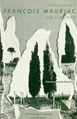 Itineraires francois mauriac en gironde