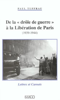 De la drole de guerre a la liberation de paris (1939-1944)