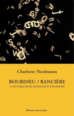 Bourdieu / Rancière : La politique entre sociologie et philosophie