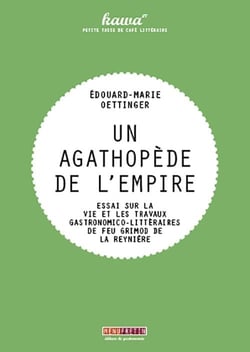 Un agathopède de l'empire