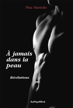 À jamais dans la peau Tome 2 - révélations
