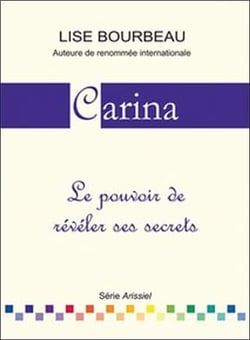 Carina - le pouvoir de révéler ses secrets
