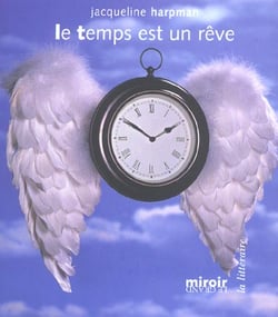 Le temps est un reve