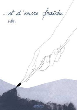 ...et d'encre fraîche