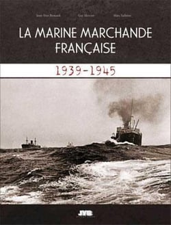 La marine marchande française - 1939-1945