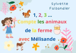 1,2,3...Compte les animaux de la ferme avec Mélisande