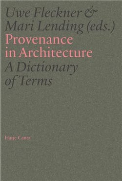 Provenance in architecture : A dictionary of terms