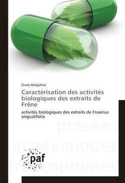 Caracterisation des activites biologiques des extraits de frene
