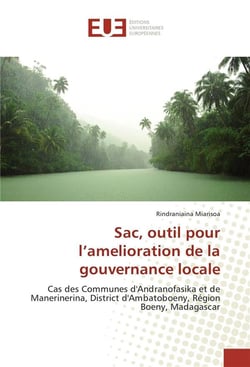Sac, outil pour l'amélioration de la gouvernance locale - cas des communes d'Andranofasika et de Manerinerina, district d'Ambatoboeny, région Boeny, Madagascar