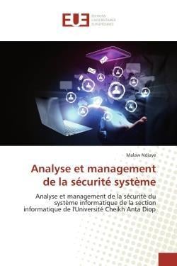 Analyse et management de la sécurité système - analyse et management de la sécurité du système informatique de la section informatique de l'Université Cheikh Anta Diop