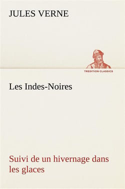 Les Indes noires - un hivernage dans les glaces
