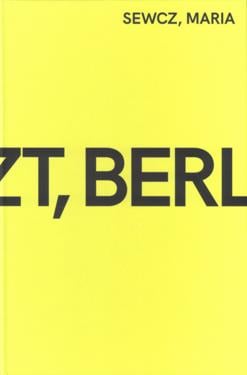 Maria Sewcz : Now, Berlin
