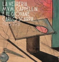 The m.v.m. cappellin glassworks and the young carlo scarpa