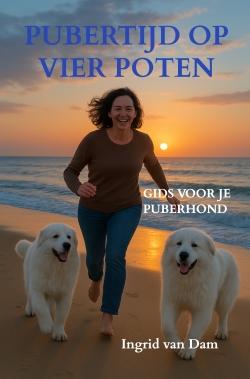 Pubertijd op Vier Poten : Gids voor je Puberhond