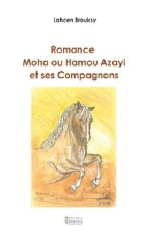 Romance Moha ou Hamou Azayi et ses compagnons