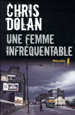 Une femme infréquentable