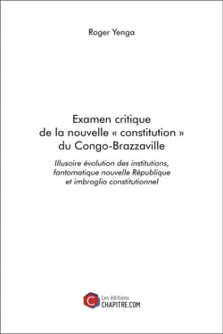Examen critique de la nouvelle « constitution » du Congo-Brazzaville