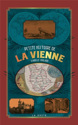 PETITE HISTOIRE DE LA VIENNE (GESTE)  (POCHE - RELIE) COLL. BAROQUE