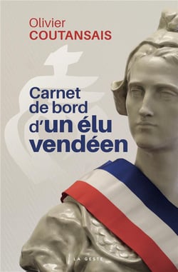 CARNET DE BORD D'UN ELU VENDEEN (GESTE) (BP)