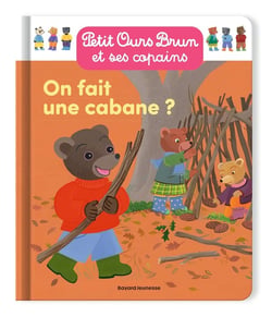 Petit Ours Brun et ses copains : On fait une cabane ?