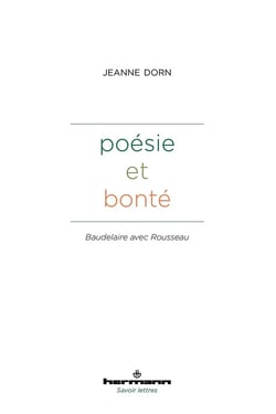 Poésie et bonté : Baudelaire avec Rousseau