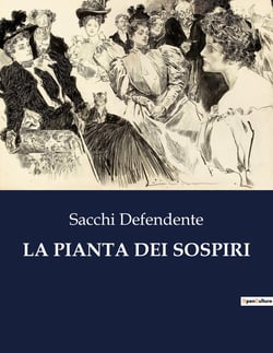 LA PIANTA DEI SOSPIRI : Un racconto di innocenza e amore tra le colline di Nebiolo
