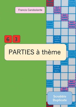 Scrabble duplicate - 63 parties à thème