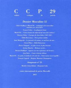 Cahier critique de poésie n.29 : Mescaline 55 : Jean Paulhan / Edith Boissonnas / Henri