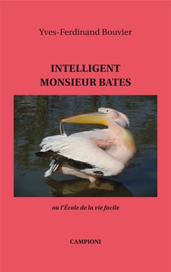 Intelligent Monsieur Bates ou l'école de la vie facile