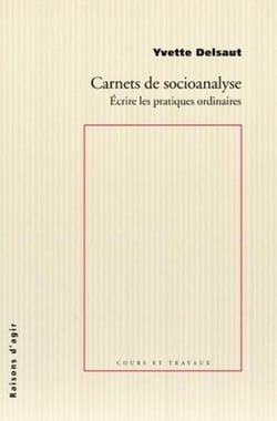 Carnets de socioanalyse - écrire les pratiques ordinaires