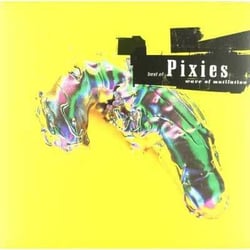 Wave of mutilation - best of Pixies