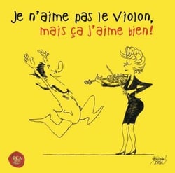 Je n'aime pas le violon, mais ça j'aime bien