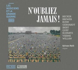 Les musiciens & la grande guerre vol.33 : N'oubliez jamais !