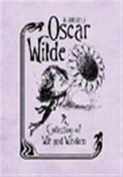 The quotable oscar wilde: a collection of wit and wisdom