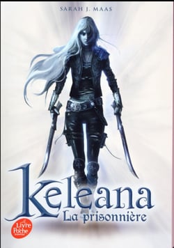 Keleana Tome 1 : la prisonnière
