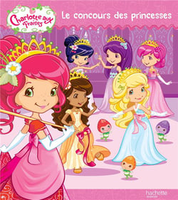 Charlotte aux fraises - le concours de princesses