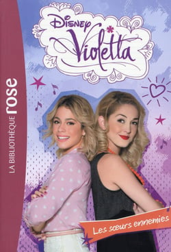 Violetta 20 - Les soeurs ennemies
