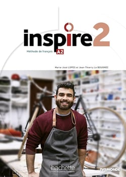 Inspire 2 : FLE : Livre de l'élève - A2
